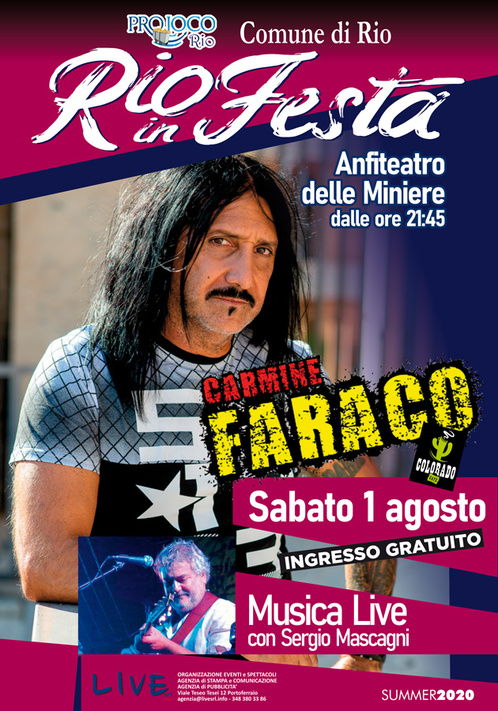 E’ Carmine Faraco ad aprire la rassegna Rio in festa del mese di agosto
L’ artista si esibirà al teatro delle miniere sabato 1 alle ore 22
Organizzato dall’ amministrazione e dalla pro loco con ingresso gratuito